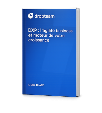 DXP et agilité business